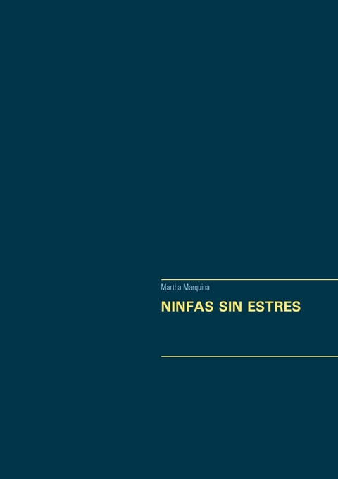 NINFAS SIN ESTRES - Martha Marquina