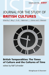 British Temporalities. The Times of Culture and the Culture of Time - Ralf Schneider