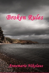 Broken Rules - Annemarie Nikolaus