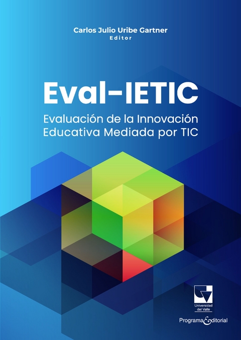 Evaluación de la innovación educativa mediada por TIC - Carlos Julio Uribe Gartner