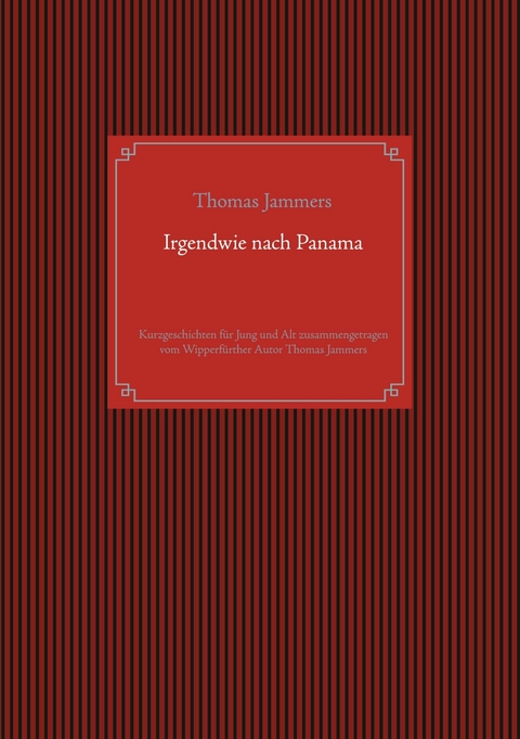 Irgendwie nach Panama - Thomas Jammers