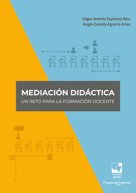 Mediación didáctica - Edgar Andrés Espinosa Ríos, Angie Zuleidy  Aguirre Arias
