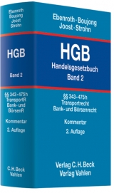 Handelsgesetzbuch (HGB) / HGB  Bd. 2: §§ 343-475h - Boujong, Karlheinz; Ebenroth, Carsten Thomas; Joost, Detlev; Strohn, Lutz