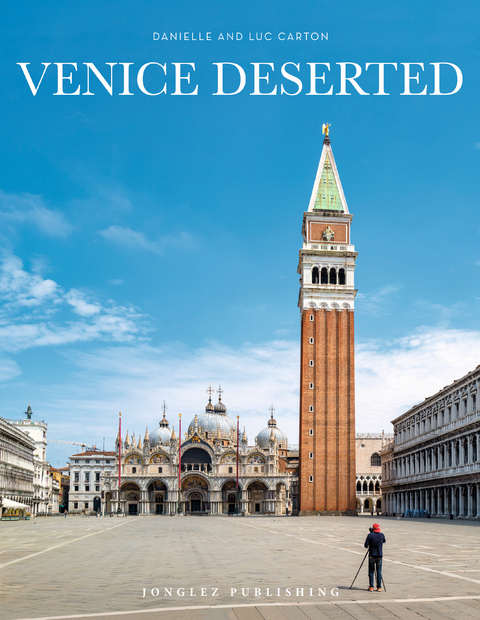 Venice Deserted -  Danielle &  Luc Carton