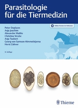 Parasitologie für die Tiermedizin -  Peter Deplazes,  Georg von Samson-Himmelstjerna,  Horst Zahner,  Anja Joachim,  Alexander Mathis,  Anja T