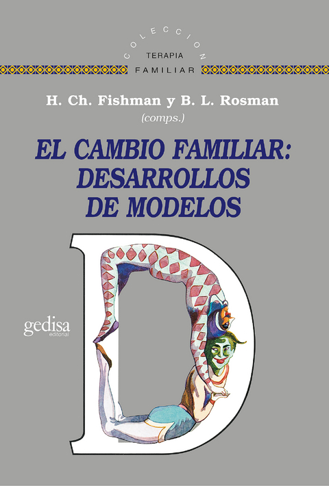 El cambio familiar: desarrollos de modelos - H. Charles Fishman, D. L. Rosman