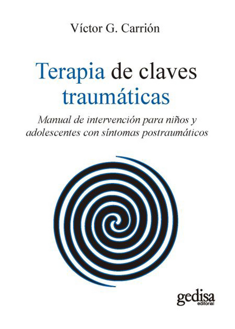 Terapia de claves traumáticas - Víctor G. Carrión