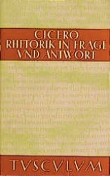 Rhetorik in Frage und Antwort / Partitiones oratoriae -  Cicero