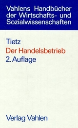 Der Handelsbetrieb - Tietz, Bruno