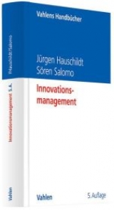 Innovationsmanagement - Jürgen Hauschildt, Sören Salomo