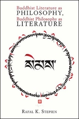 Buddhist Literature as Philosophy, Buddhist Philosophy as Literature - 