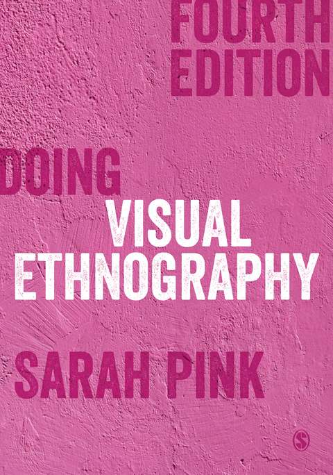 Doing Visual Ethnography - Sarah Pink