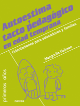 Autoestima y tacto pedagógico en edad temprana - Margarita Heinsen