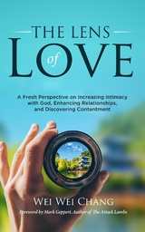 THE LENS OF LOVE - Wei Wei Chang