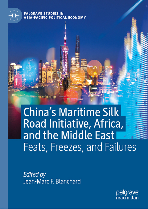 China's Maritime Silk Road Initiative, Africa, and the Middle East - 