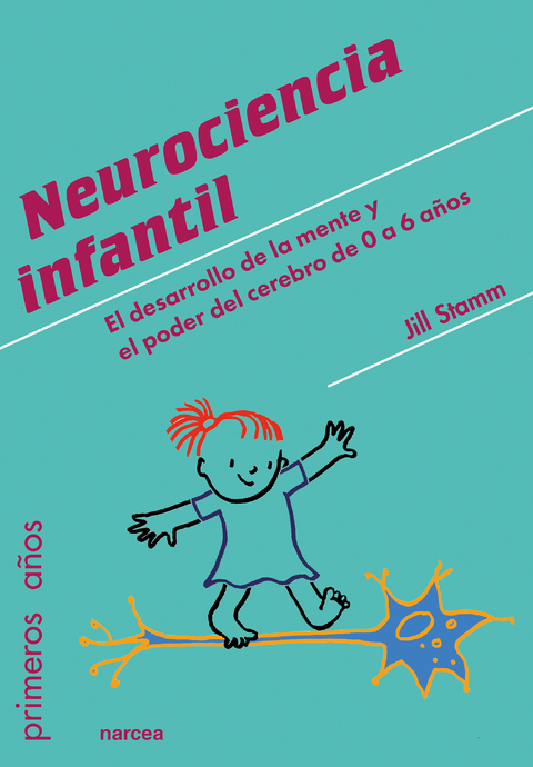 Neurociencia infantil - Jill Stamm