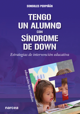 Tengo un alumno con Síndrome de Down - Sonsoles Perpiñán