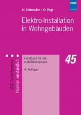 Elektro-Installation in Wohngebäuden - Dieter Vogt, Herbert Schmolke