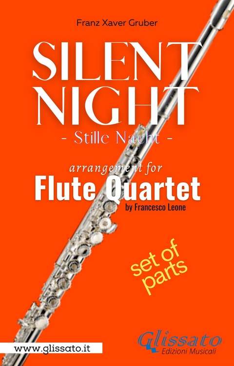 Flute 1 part of "Silent Night" for Flute Quartet - Johann Baptist Strauss, a cura di Francesco Leone