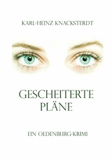 Gescheiterte Pläne - Karl-Heinz Knacksterdt