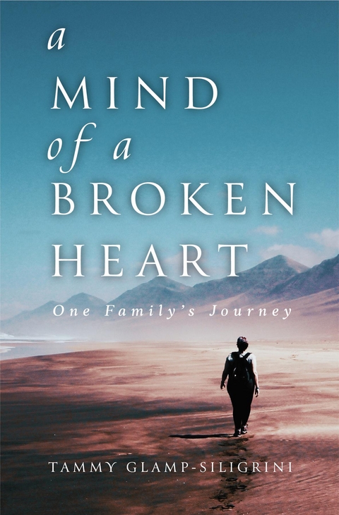A Mind of a Broken Heart - Tammy Glamp-Siligrini