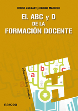El ABC y D de la formación docente - Carlos Marcelo, Denise Vaillant