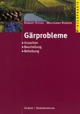 Gärprobleme - Steidl, Robert; Renner, Wolfgang