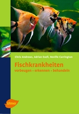 Fischkrankheiten - Chris Andrews, Adrian Exell, Neville Carrington