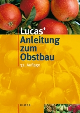 Lucas' Anleitung zum Obstbau - Hermann Link