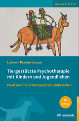 Tiergestützte Psychotherapie mit Kindern und Jugendlichen - Diana Ladner, Georgina Brandenberger