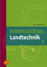 Arbeitsblätter Landtechnik 1 - Lindner, Marie-Luise