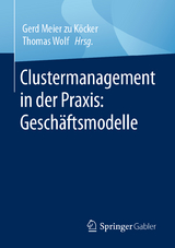 Clustermanagement in der Praxis: Geschäftsmodelle - 