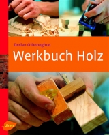 Werkbuch Holz - Declan O'Donoghue