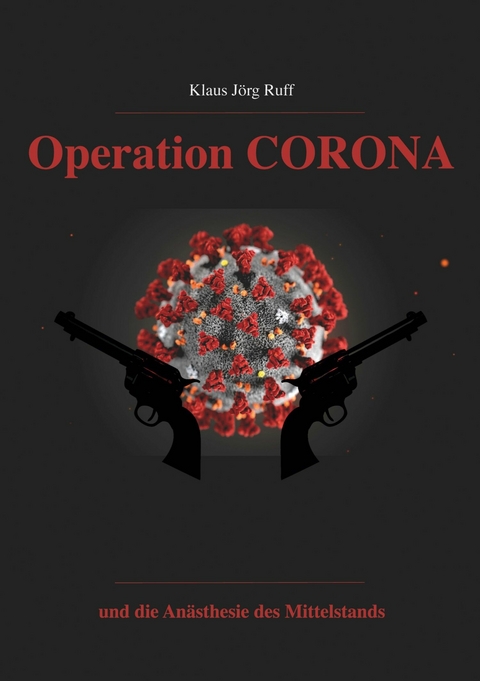 Operation Corona - Klaus Jörg Ruff