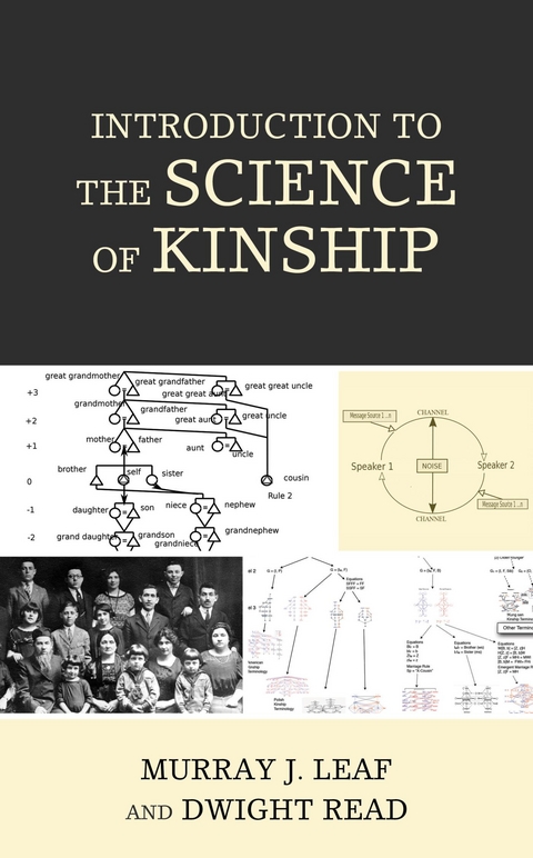 Introduction to the Science of Kinship -  Murray J. Leaf,  Dwight Read