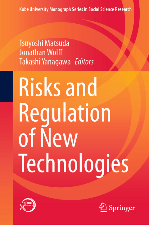Risks and Regulation of New Technologies - 