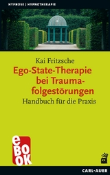 Ego-State-Therapie bei Traumafolgestörungen - Kai Fritzsche