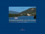 Flusskreuzfahrten auf der Donau - Ralf Schröder