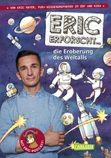 Eric erforscht ... 1: Die Eroberung des Weltalls -  Eric Mayer