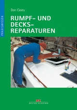 Rumpf- und Decksreparaturen - Don Casey