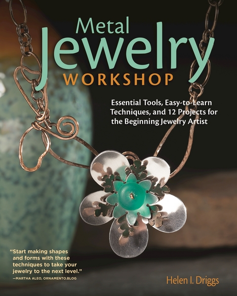 Metal Jewelry Workshop -  Helen I. Driggs