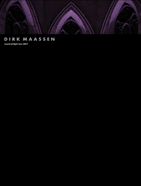 Dirk Maassen - Sound of Light Tour 2017 - Dirk Maassen