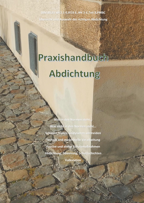 Praxishandbuch Abdichtung - Holger Prade