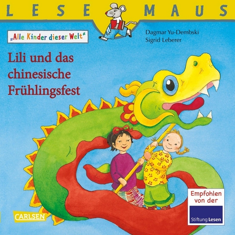 LESEMAUS: Lili und das chinesische Frühlingsfest -  Dagmar Yu-Dembski