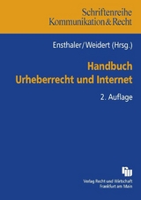 Handbuch Urheberrecht und Internet - Ensthaler, Jürgen; Weidert, Stefan