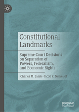 Constitutional Landmarks -  Charles M. Lamb,  Jacob R. Neiheisel