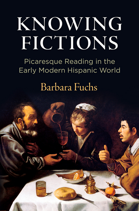 Knowing Fictions -  Barbara Fuchs