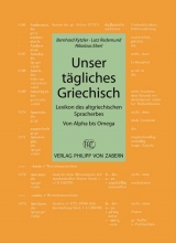 Unser tägliches Griechisch - Bernhard Kytzler, Lutz Redemund, Nikolaus Eberl, Elke Steinmeyer