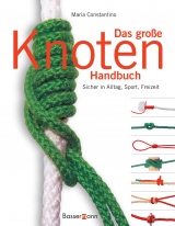 Das große Knoten Handbuch - Maria Costantino