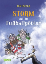 Storm und die Fußballgötter -  Jan Birck